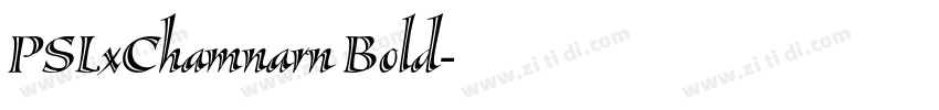 PSLxChamnarn Bold字体转换